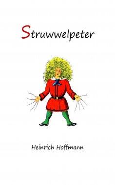 ebook: Struwwelpeter: Merry Stories and Funny Pictures