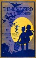 eBook: The Blue Bird for Children - Wonderful Adventures of f Happiness