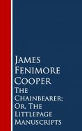 eBook: The Chainbearer; Or, The Littlepage Manuscripts