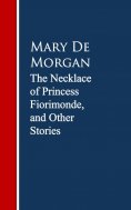 eBook: The Necklace of Princess Fiorimonde, and Other Stories