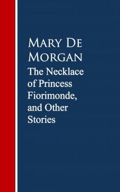 eBook: The Necklace of Princess Fiorimonde, and Other Stories