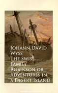 eBook: The Swiss Family Robinson or Adventures in a Desert Island