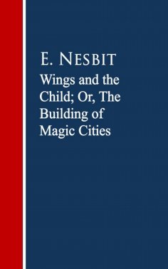 eBook: Wings and the Child: The Building of Magic Cities