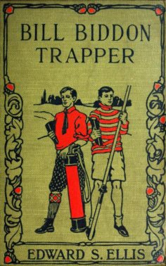 eBook: Bill Biddon, Trapper or Life in the Northwest