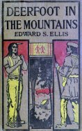 eBook: Deerfoot in The Mountains