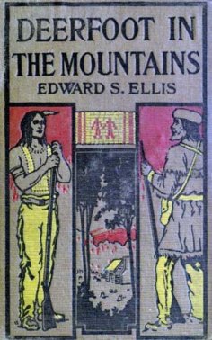 eBook: Deerfoot in The Mountains