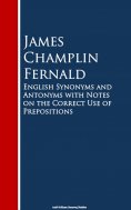 eBook: English Synonyms and Antonyms with Notes on the Crect Use of Prepositions