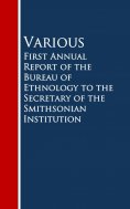 ebook: First Annual Report of the Bureau of Ethnology to the Secretary of the Smithsonian Institution