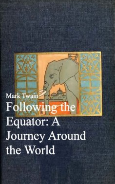 eBook: Following the Equator: A Journey Around the World