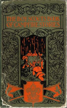 eBook: The Boy Scouts Book of Campfire Stories