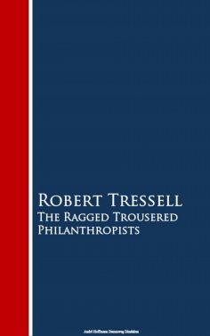 eBook: The Ragged Trousered Philanthropists