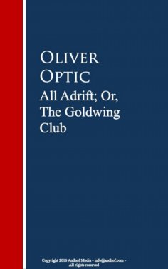 eBook: All Adrift; Or, The Goldwing Club