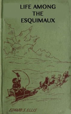 eBook: Among the Esquimaux or Adventures under the Arctic Circle