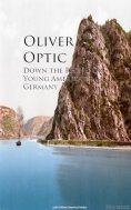 eBook: Down the Rhine; Or, Young America in Germany