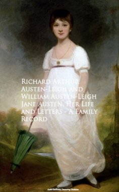 eBook: Jane Austen, Her Life and Letters - A Family Record