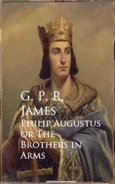eBook: Philip Augustus or The Brothers in Arms