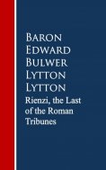eBook: Rienzi, the Last of the Roman Tribunes