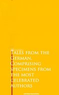 eBook: Tales from the German, Comprising specimens from the most celebrated authors