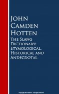 eBook: The Slang Dictionary: Etymological, Historical and Andecdotal