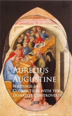 eBook: Writings in Connection with the Donatist Controversy