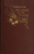 eBook: Canadian Melodies and Poems