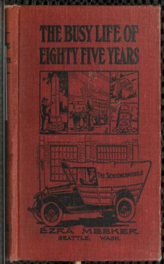 eBook: The Busy Life of Eighty-Five Years of Ezra Meeker