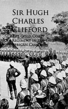 eBook: The Gold Coast Regiment in the East African Campaign