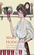 eBook: The Philadelphia Housewife or, Family Receipt Book