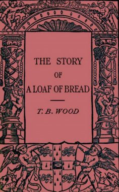 eBook: The Story of a Loaf of Bread