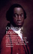 eBook: The Interesting Narrative of the Life of Olaustavus Vassa, The African