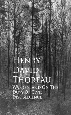 eBook: Walden, and On The Duty Of Civil Disobedience