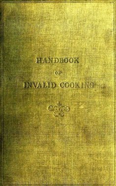 eBook: A Handbook of Invalid Cooking