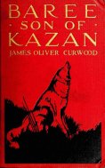 eBook: Baree, Son of Kazan