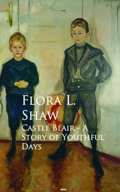 eBook: Castle Blair - A Story of Youthful Days