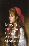 eBook: Eva's Adventures in Shadow-Land