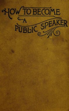 eBook: How to Become a Public Speaker - Showing the bests, ease and fluency in speech