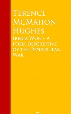 eBook: Iberia Won - A poem descriptive of the Peninsular War
