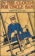 eBook: In the Clouds for Uncle Sam or, Morey Marshall of the Signal Corps