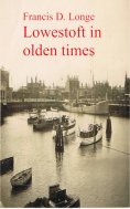 eBook: Lowestoft in Olden Times