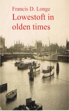 eBook: Lowestoft in Olden Times