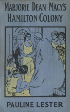 eBook: Marjorie Dean Macy's Hamilton Colony