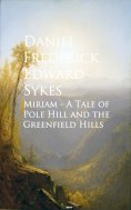 eBook: Miriam - A Tale of Pole Hill and the Greenfield Hills