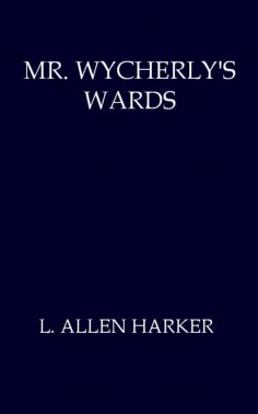 eBook: Mr. Wycherly's Wards