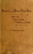 eBook: Nuggets in the Devil's Punch Bowl and Other Austrhe Bush; Thunder-and-Lightning