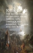 eBook: The battle-fields of Ireland, from 1688 to 1691