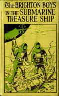 eBook: The Brighton Boys in the Submarine Treasure Ship