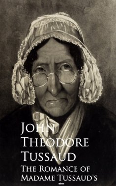 eBook: The Romance of Madame Tussaud's