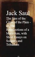 ebook: The Sins of the Cities of the Plain - or, The Rec Short Essays on Sodomy and Tribadism