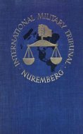 eBook: Trial of the Major War Criminals Before the InterMilitary Tribunal