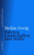 eBook: Fahrten, Landschaften und Städte